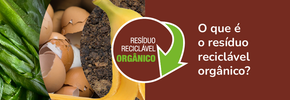 O que é resíduo reciclável orgânico?
